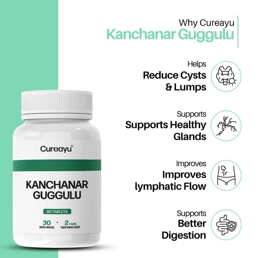 Cureayu Kanchanar Guggulu Tablets | Ayurvedic Support for Cysts, Detox & Glandular Health view 2