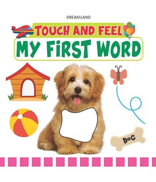 Touch and Feel - My First Word - Early Learning Book