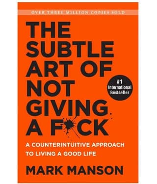 The Subtle Art of Not Giving a F*ck: A Counterintuitive Approach to Living a Good Life (Mark Menson, English, Paperback)