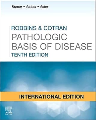 Robbins and Cotran Pathologic Basis of Disease 10th Edition ( IE ) 2020