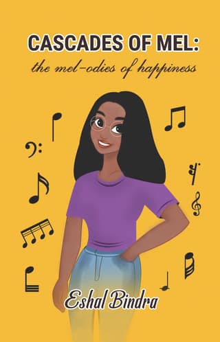 Cascades of Mel: The Mel-odies of Happiness | Vibrant Tales of Teenage by a Teenager | Laughter, Adventure and Bliss of Teenage Life