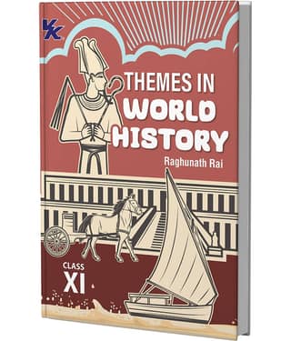 Themes in World History Book for Class 11 | CBSE (NCERT Solved) | Examination 2025-26 | by VK Global Publications