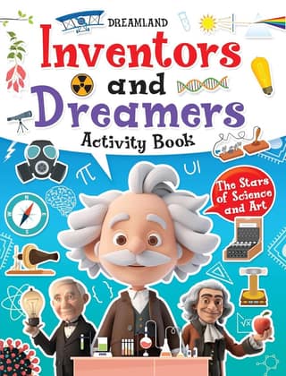 Inventors and Dreamers Activity Book for Kids 6–12: Fun Projects, Puzzles & Challenges to Spark Young Minds