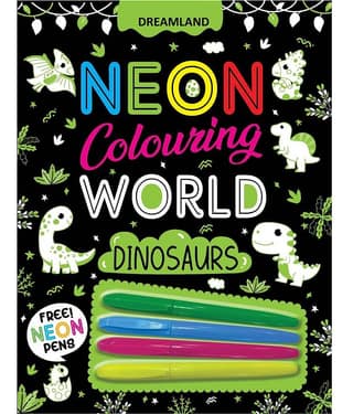 Dinosaurs Neon Colouring World Book for Kids Age 4 - 7 years with Neon Pens