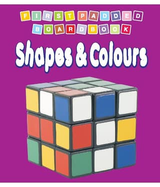 First Padded Board Book - Shapes & Colours - Early Learning Book