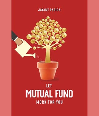 Let Mutual Fund Work For You