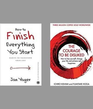 Courage to be Disliked + How to Finish Everything You Start
