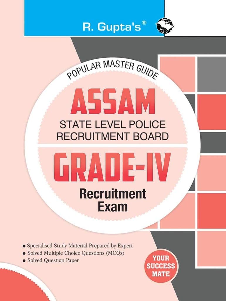 Assam: State Level Police Recruitment Board (Grade - IV) Recruitment Exam Guide [Paperback] [Jan 02, 2025] RPH Editorial Board