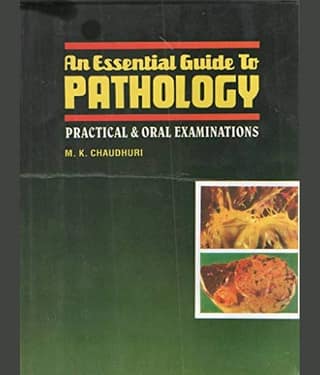 An Essential Guide to Pathology: Practical & Oral Examination