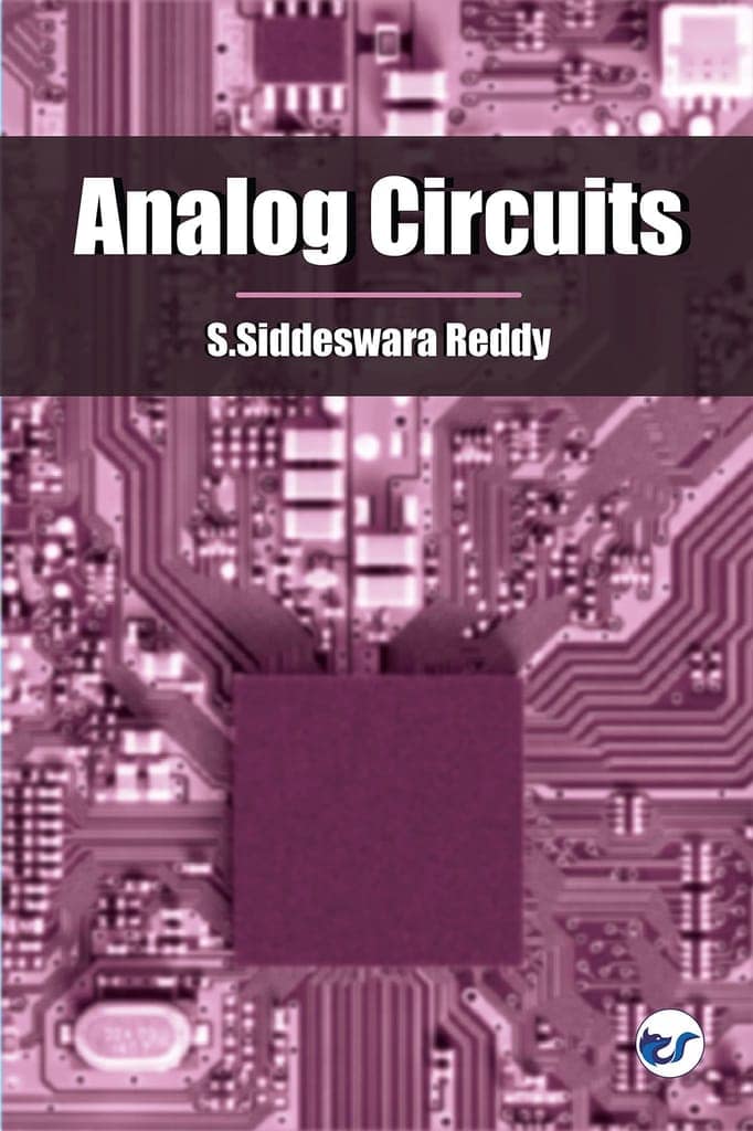 Analog Circuits [Paperback] S.Siddeswara Reddy