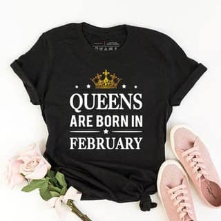 Queens are Born in February, Size - L