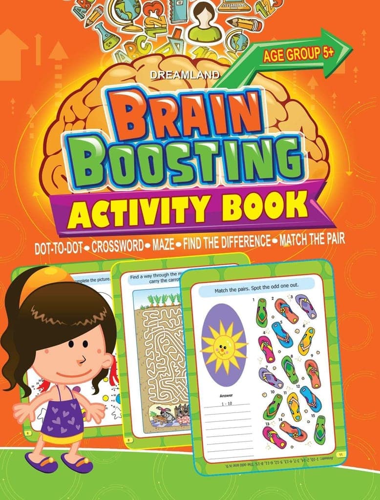 Brain Boosting Activity Book for Age 5+ - Match the Pair, Find the Difference, Maze, Crossword, Dot-to-Dot: Match the Pair, Find the Difference, Maze, Crossword, Dot-to-Dot (5+ Yrs) [Paperback] Dreamland Publications