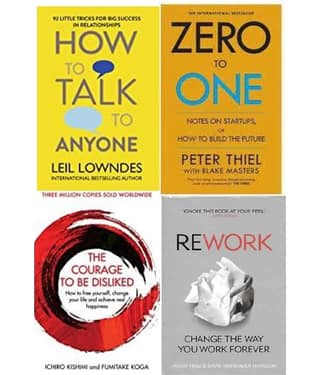 HOW TO TALK TO ANYONE + Zero To One + Courage To Be Disliked+ Rework