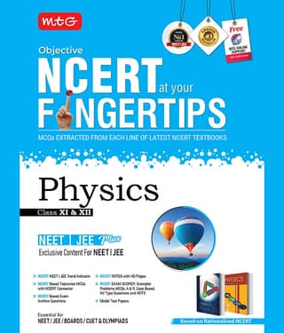 MTG Objective NCERT at your FINGERTIPS Physics - NCERT NEET/JEE Trend Indicator, Notes with HD Pages, Exam Archive & MCQs | NEET-JEE Books (Based on NCERT Latest Pattern For 2025 Exam)