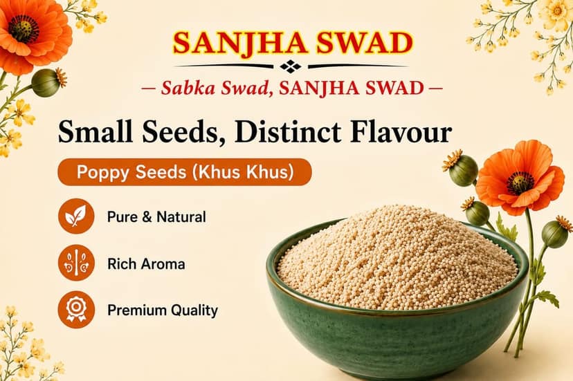 Sanjha Swad Poppy Seeds Khus Khus 100g/50G view 4