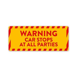 Car Stops At All Parties Car Bumper Sticker