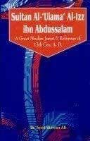Sultan Al-Ulama Al-Izz Ibn Abdussalam [Hardcover] Syed Rizwan Ali