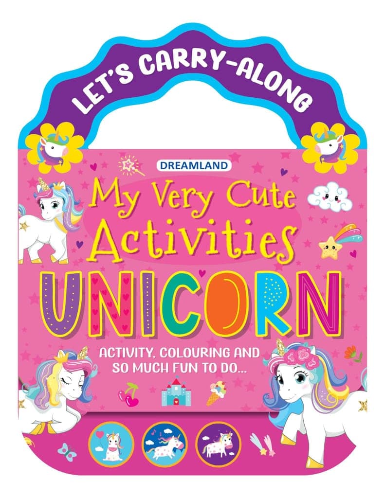 Unicorn- Let's Carry-Along Activity, Colouring Book for Kids Age 3 -8 years (My Very Cute Activities Series) [Paperback] Dreamland Publications