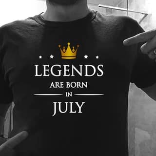 Legends are Born in July, Size - S