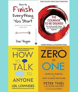 How To Talk Anyone + How to Finish Everything You Start + Courage to be Disliked + Zero To One