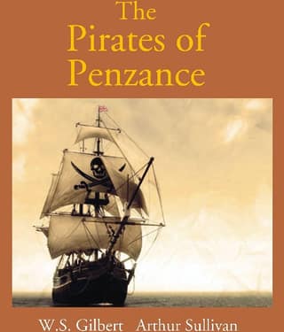 The Pirates of Penzance Or the Slave of Duty: Comic Opera