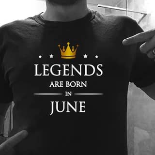 Legends are Born in June, Size - L