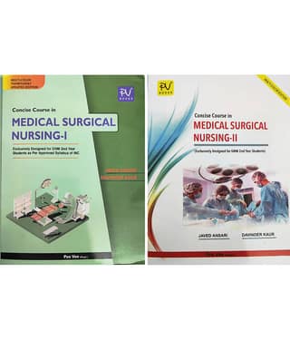 CONCISE COURSE IN MEDICAL SURGICAL NURSING - PART -I AND PART-II