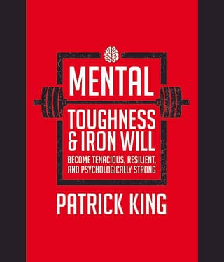 Mental Toughness & Iron Will
