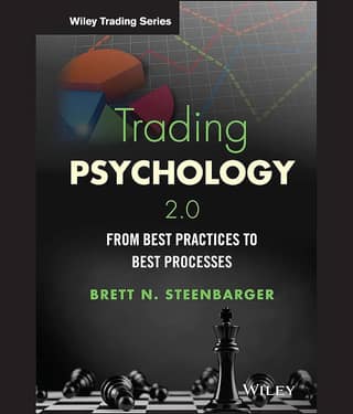 Trading Psychology 2.0: From Best Practices to Best Processes (Wiley Trading)