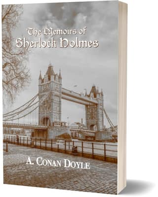The Memoirs of Sherlock Holmes - Arthur Conan Doyle