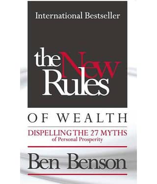 The New Rules Of Wealth - Dispelling The 27 Myths Of Personal Prosperity