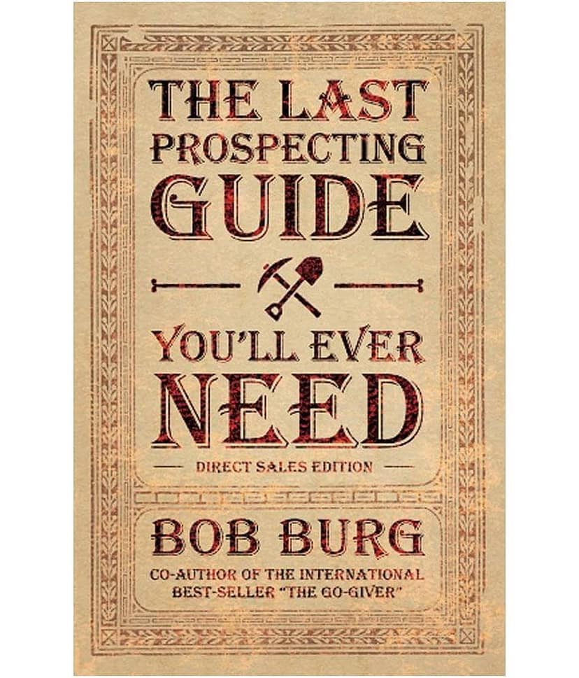 The Last Prospecting Guide You'Ll Ever Need - Direct Sales Edition