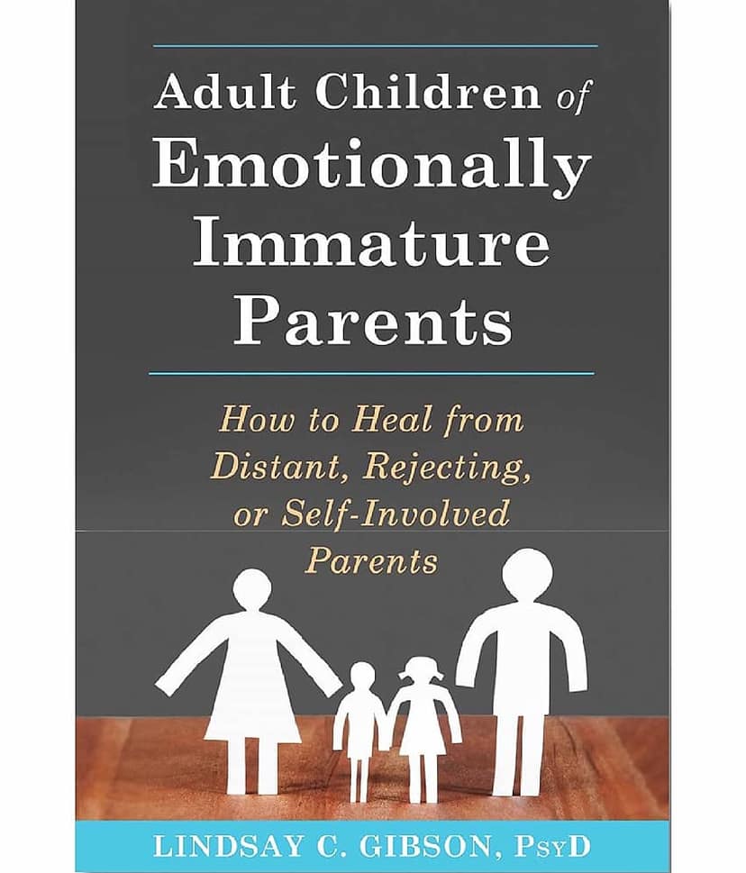 Adult Children of Emotionally Immature Parents by Lindsay C. Gibson (English, Paperback) view 2