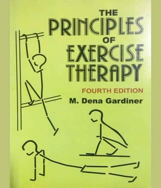 The Principles Of Exercise Therapy by GARDINER M.D. (4th edition )2021