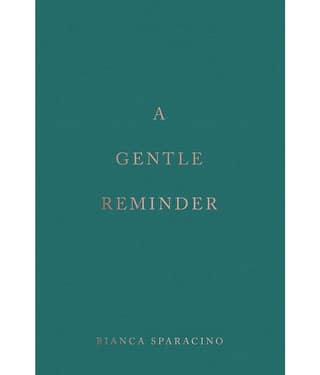 A Gentle Reminder by Bianca Sparacino (English, Paperback)