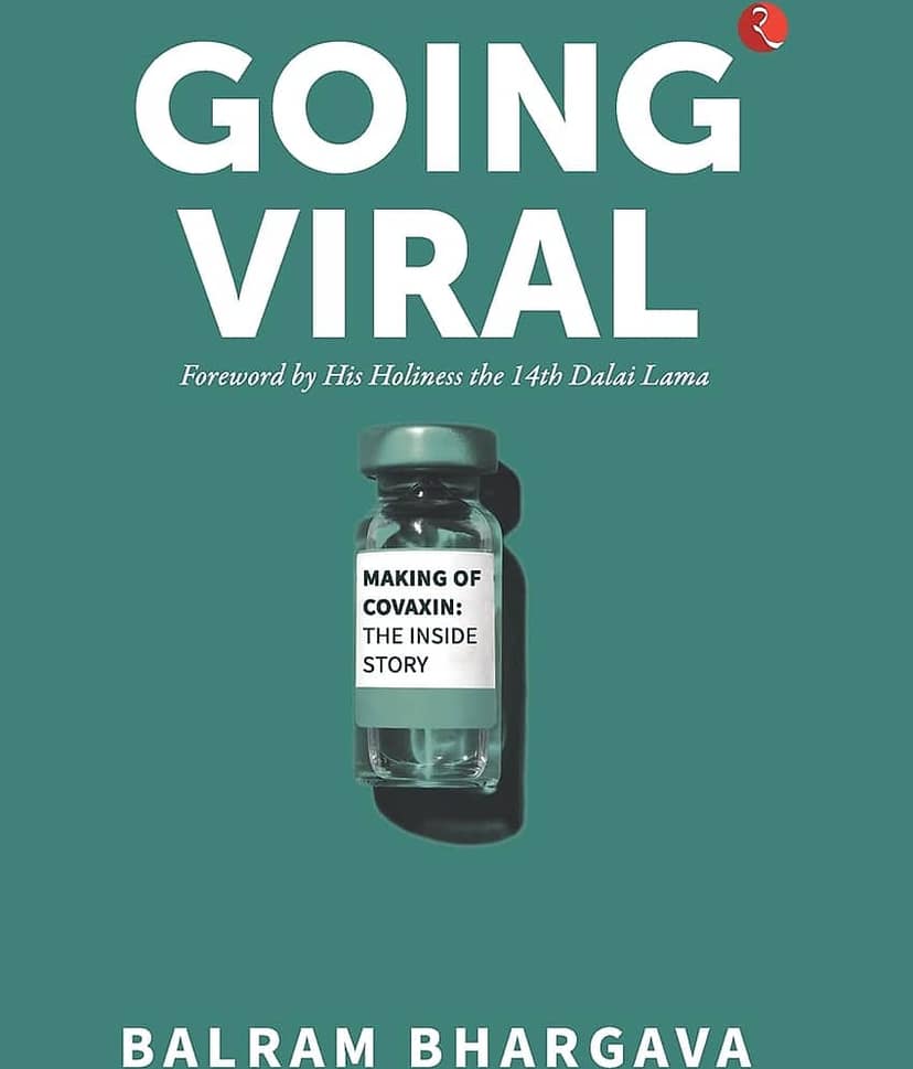GOING VIRAL - MAKING OF COVAXIN: THE INSIDE STORY