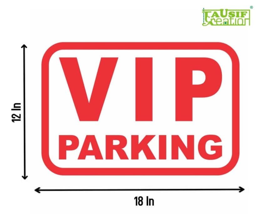 TAUSIF CREATION® VIP Parking Laminated Glossy Sign Board Big Size LANDSCAPE Reserved For Public Area/Private Hospital/Clinic/Office/Shop/Underground/Factories Signage's (12x18 Inch) Set of 1 Pc view 2