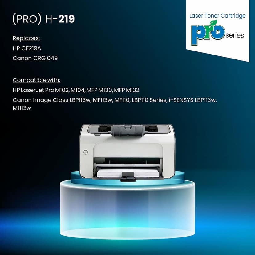 ProDot (PRO H-219 Laser Toner Cartridge for HP CF219A and Canon CRG 049 Compatible with HP Laserjet Pro M102, MFP M132 & Canon Image Class LBP113w, LBP110 Series, i-SENSYS LBP113w, MF113w view 2