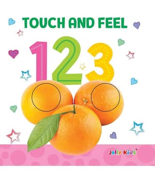 Jolly Kids Touch and Feel Book: 123| Picture Book for Kids Ages 1-4 Years|Number Book| Board Book| Touch & Feel Activity Book