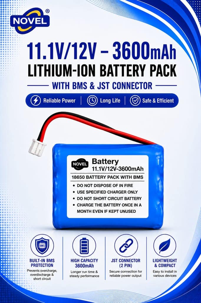 NOVEL 11.1V - 12V 18650 BMS LITHIUM ION BATTERY PACK WITH JST PIN- 3600mAh