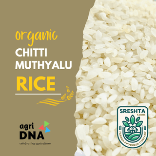 Sreshta Farms Organic Chitti Muthyalu Rice for Daily Meals