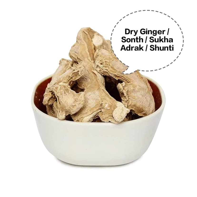 Dry Ginger / Sonth / Sukha Adrak / Shunti