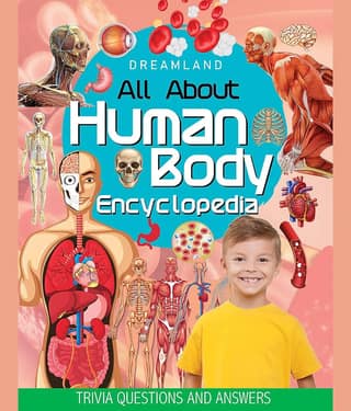 Human Body Encyclopedia for Children Age 5 - 15 Years- All About Trivia Questions and Answers - Reference Book