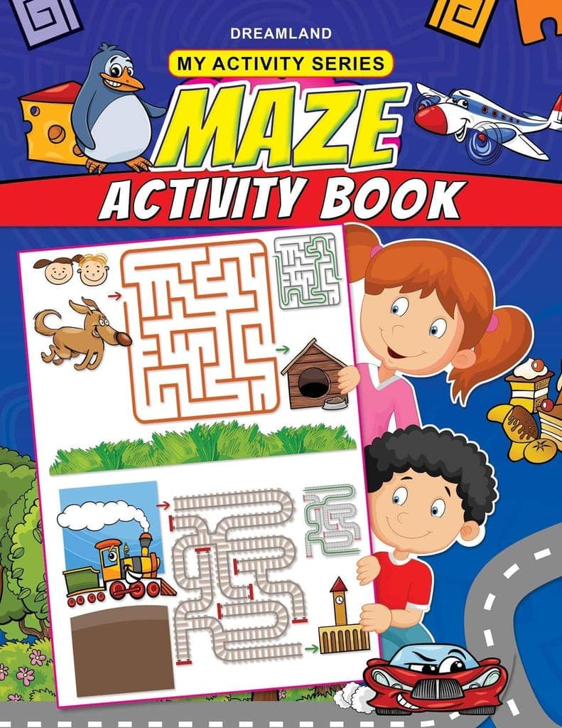 Maze Activity Book For Age 2 -5 Years- Fun Filled Activities For Children My Activity Series [Paperback] Dreamland Publications [Paperback] Dreamland Publications