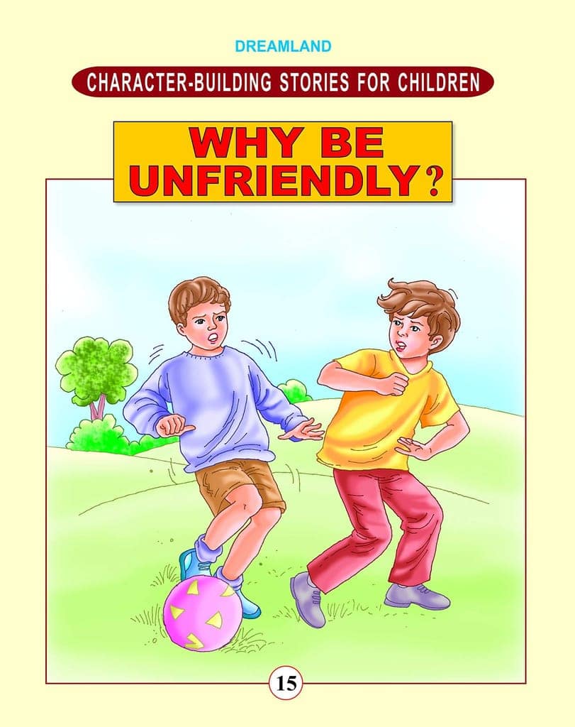 Character Building- Unfriendly? [Paperback] Dreamland Publications