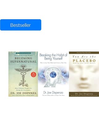 Bestselling Books Becoming Supernatural, You Are The Placebo & Breaking The Habit of Being Yourself By Dr. Joe Dispenza